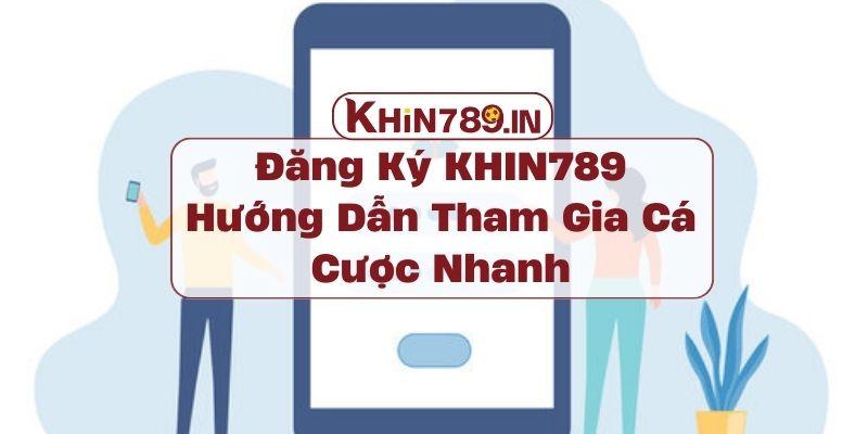 Đăng Ký KHIN789