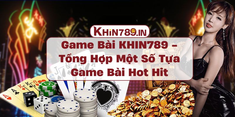 Game Bài KHIN789